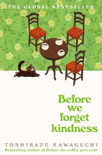 Before We Forget Kindness - Toshikazu Kawaguchi · 2024