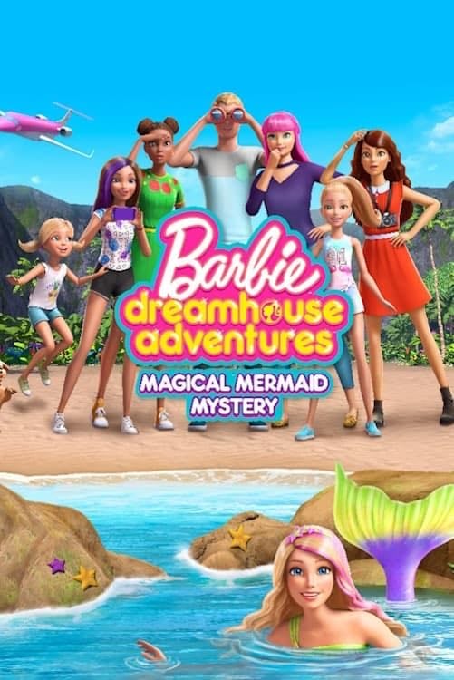 Barbie Dreamhouse Adventures: Magical Mermaid Mystery - Patrice Berube · 2019
