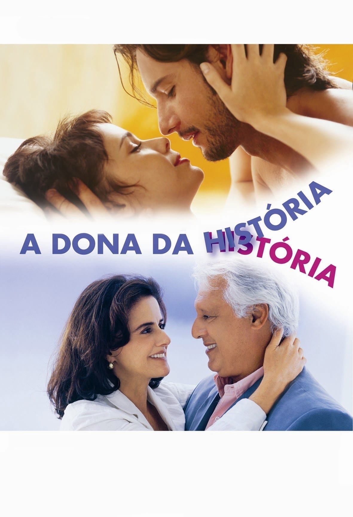 A Dona da História - Daniel Filho · 2004