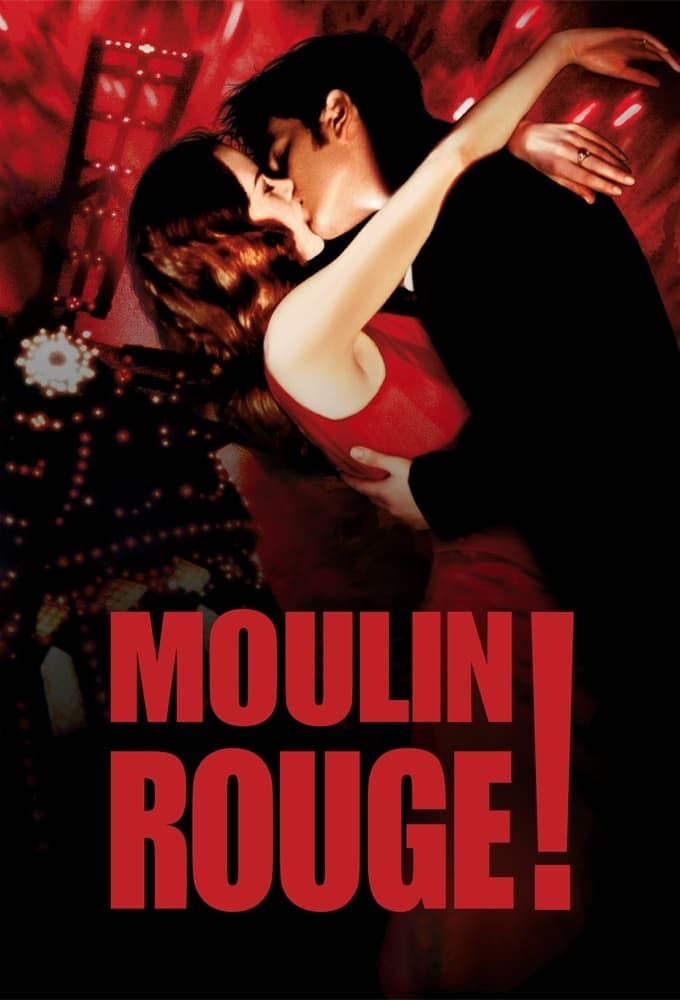 Moulin Rouge: Amor em Vermelho - Baz Luhrmann · 2001