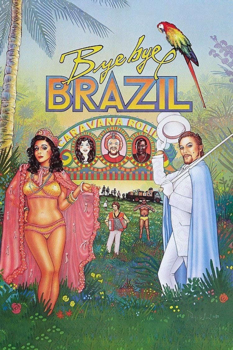Bye Bye Brasil - Cacá Diegues · 1980