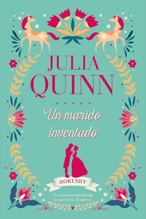 Rokesby: Un marido inventado - Julia Quinn • 2017