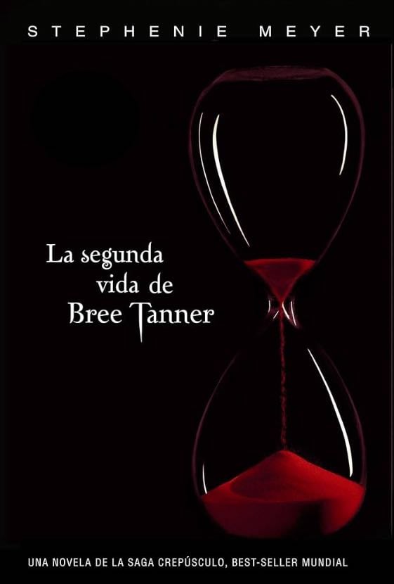 La Segunda Vida de Bree Tanner - Stephenie Meyer • 2010