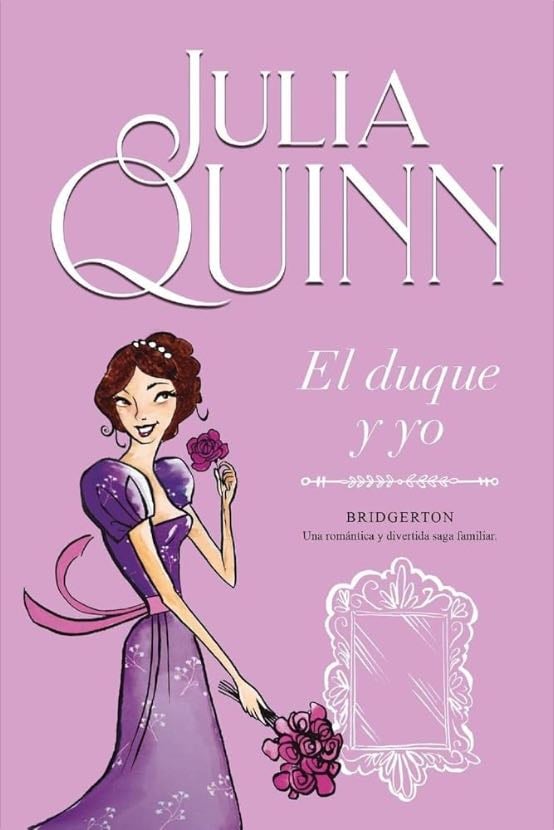 Bridgerton: El duque y yo - Julia Quinn • 2000