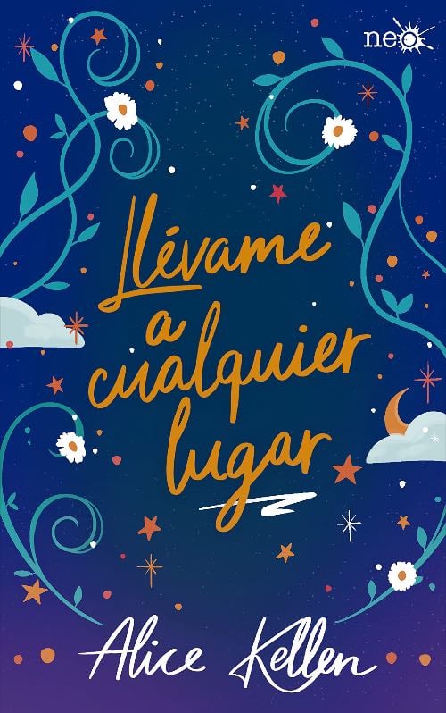 Llévame a cualquier lugar - Alice Kellen • 2014