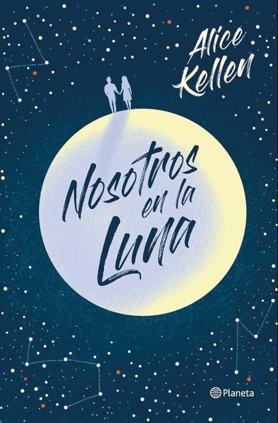 Nosotros en la luna - Alice Kellen • 2020