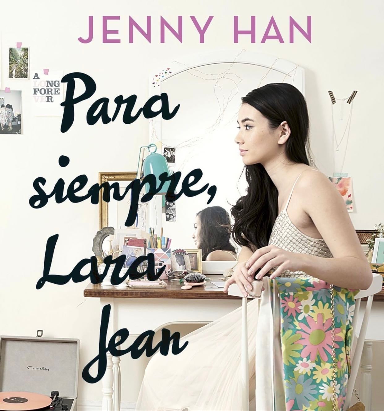 Para siempre, Lara Jean - Jenny Han • 2017