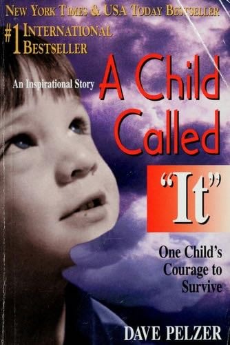 a child called “it” - dave pelzer