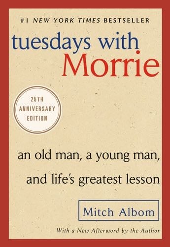 tuesdays with morrie - mitch albom