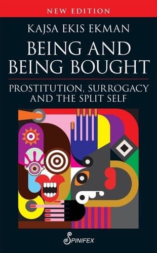 Being and Being Bought - Kajsa Ekis Ekman · 2025