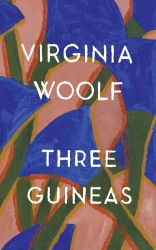 Three Guineas - Virginia Woolf · 2006