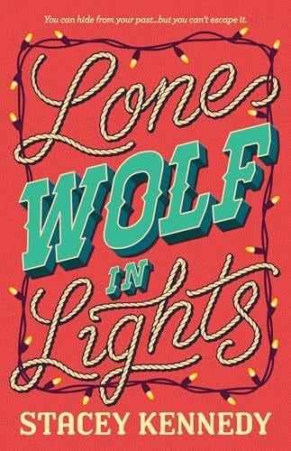 Lone Wolf In Lights - Stacey Kennedy