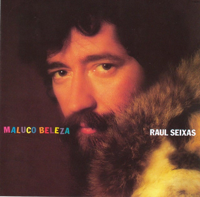 Maluco beleza - Song · Raul Seixas