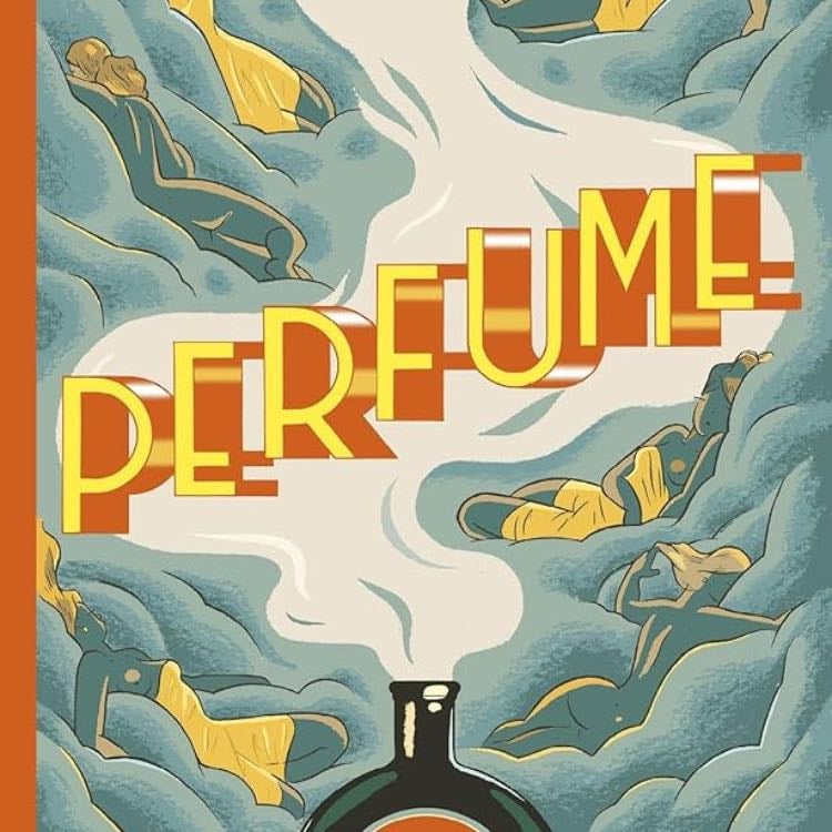 Perfume: The Story of a Murderer - Patrick Suskind · 2001