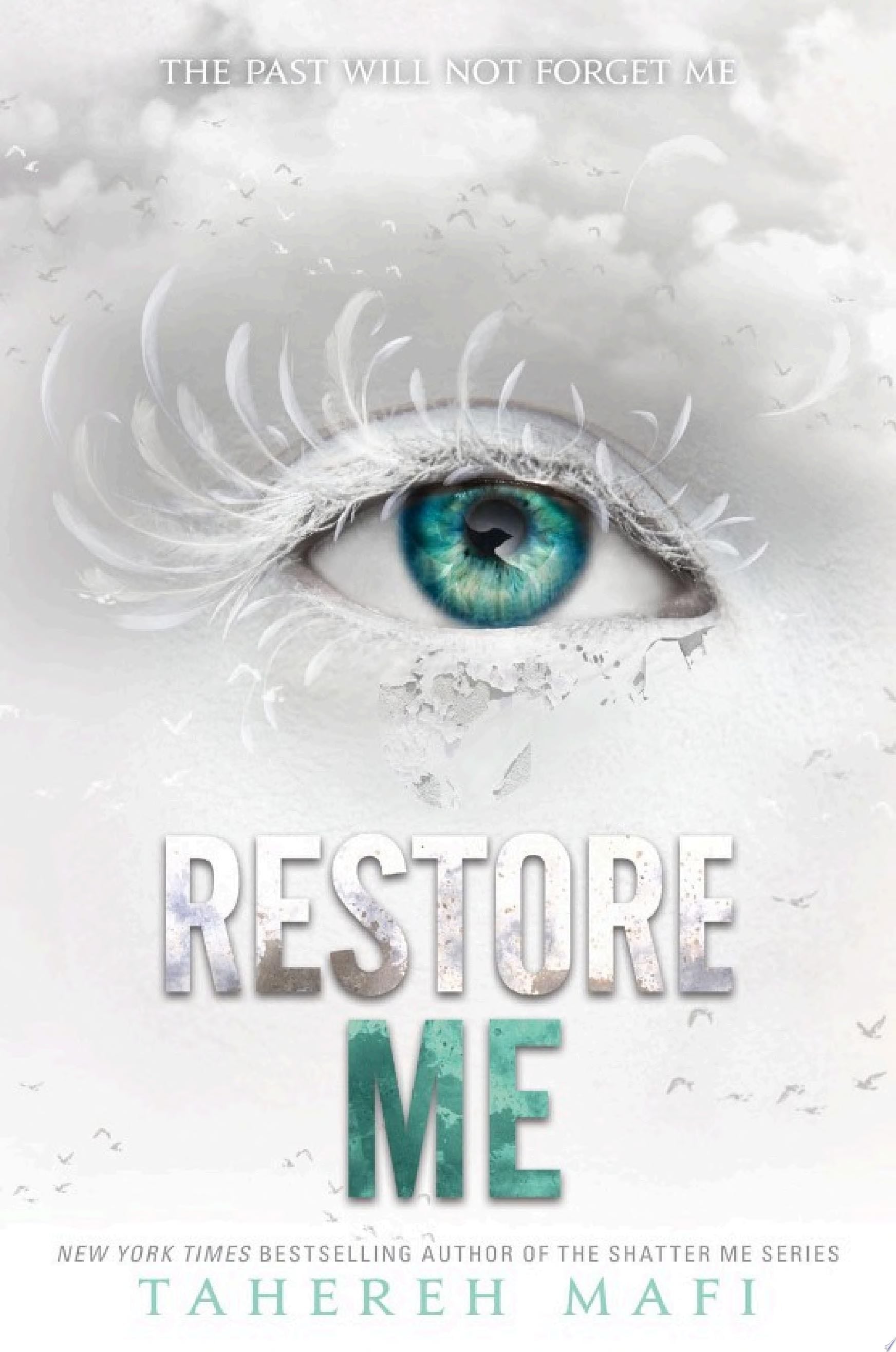 Restore Me - Tahereh Mafi · 2018