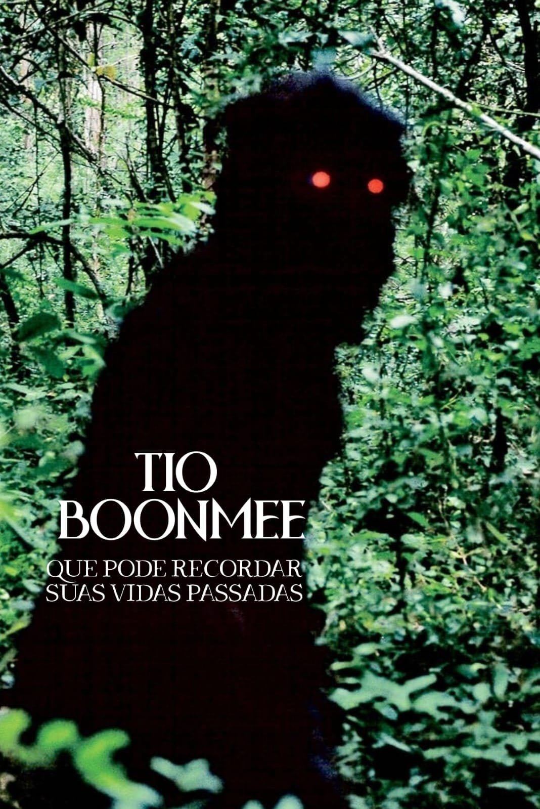 Tio Boonmee, que Pode Recordar Suas Vidas Passadas - Apichatpong Weerasethakul · 2010