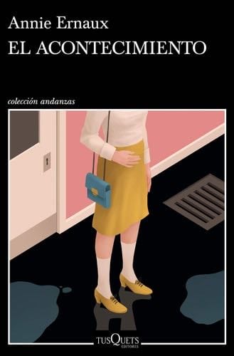 El acontecimiento - Annie Ernaux · 2019