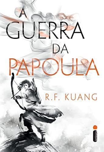 A guerra da Papoula: Série A Guerra da Papoula – Vol. 1 (Portuguese Edition) - R. F. Kuang · 2022