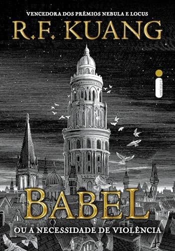 Babel: Ou a necessidade de violência - R.F. Kuang · 2024