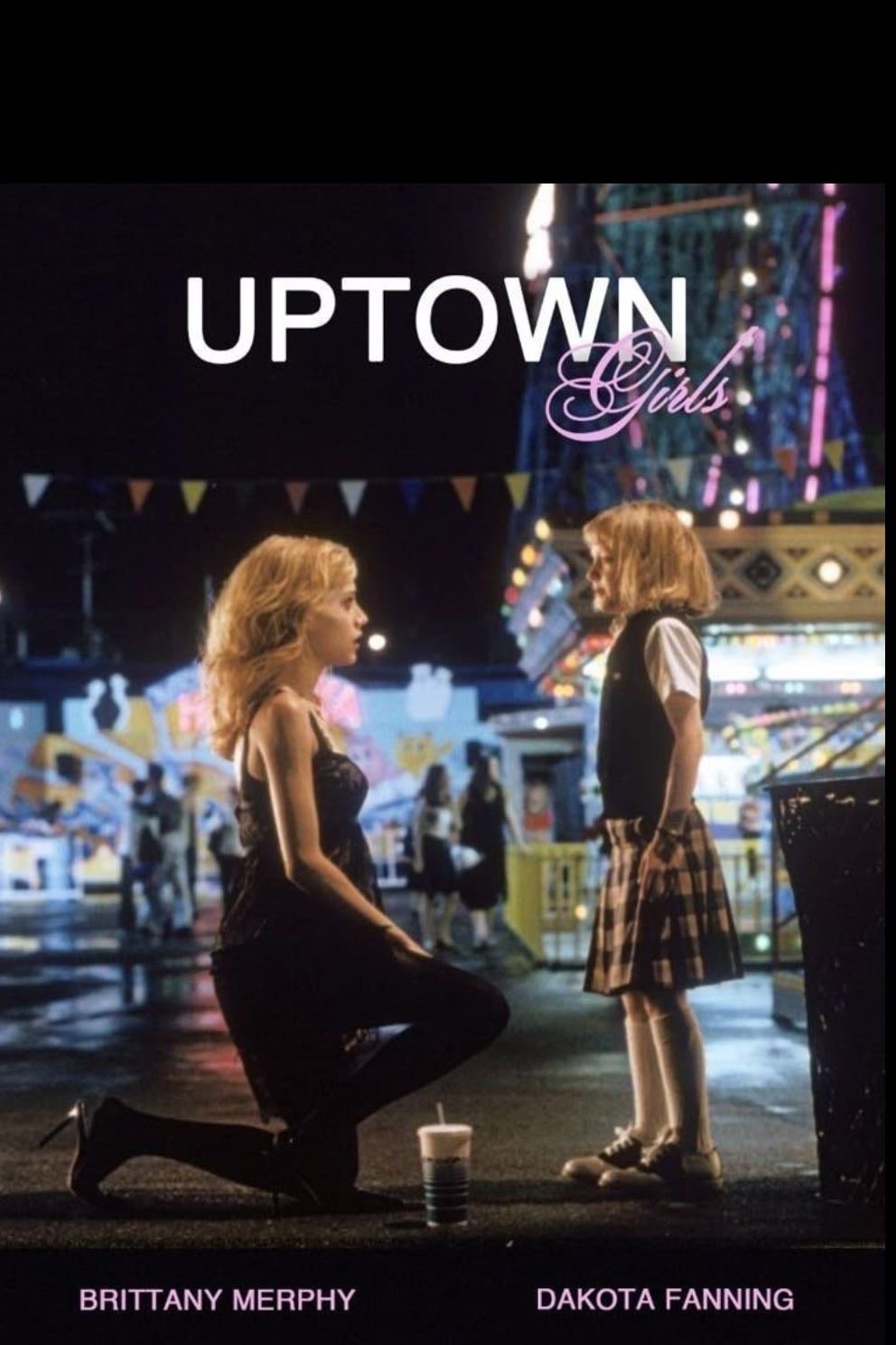 Uptown Girls - Boaz Yakin · 2003