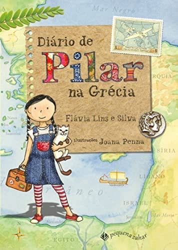 Diario de Pilar na Grecia (Em Portugues do Brasil)a - Flávia Lins e Silva · 2022