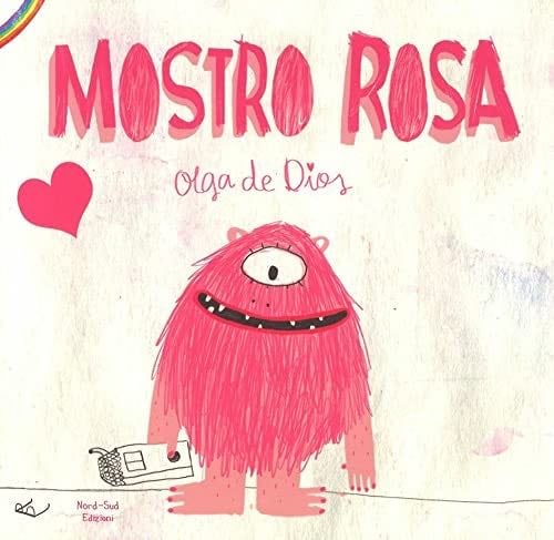 DE DIOS OLGA - MOSTRO ROSA. ED - Olga De Dios · 2017