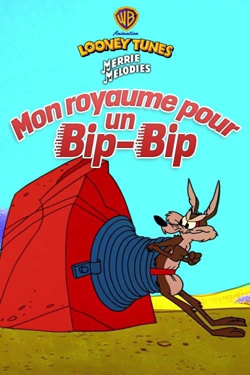 Mon Royaume pour un Bip Bip - Chuck Jones · 1963