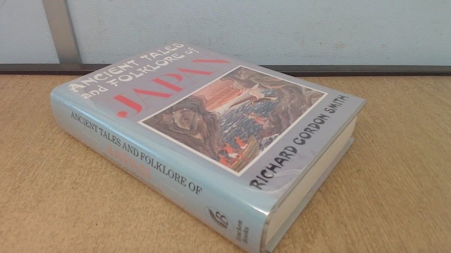 Ancient Tales and Folklore of Japan - Richard Gordon Smith · 1986