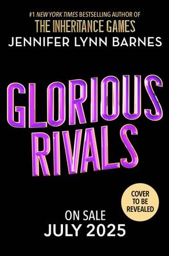Glorious Rivals (Volume 2) (The Grandest Game, 2) - Jennifer Lynn Barnes · 2025