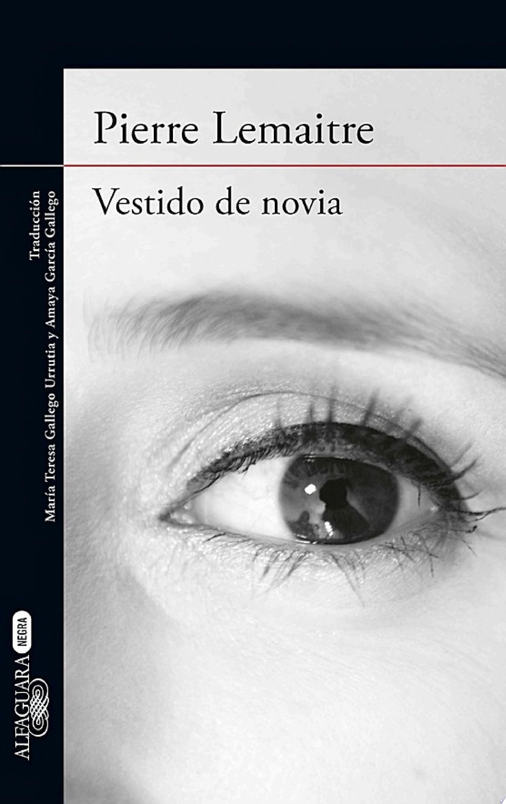 Vestido de novia - Pierre Lemaitre · 2014