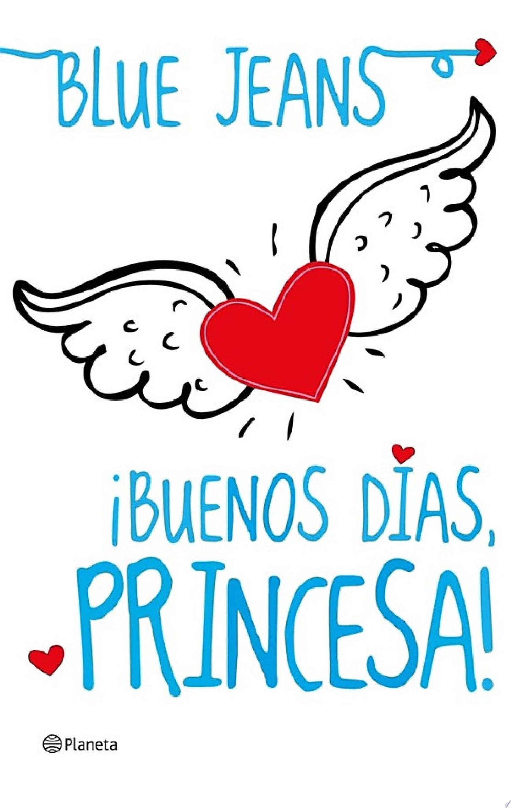 ¡Buenos días, princesa! (El club de los incomprendidos 1) - Blue Jeans · 2012