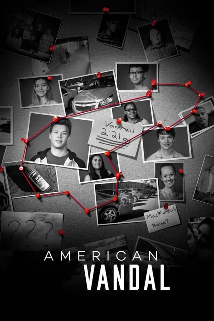 American Vandal - Tony Yacenda, Dan Perrault · 2017