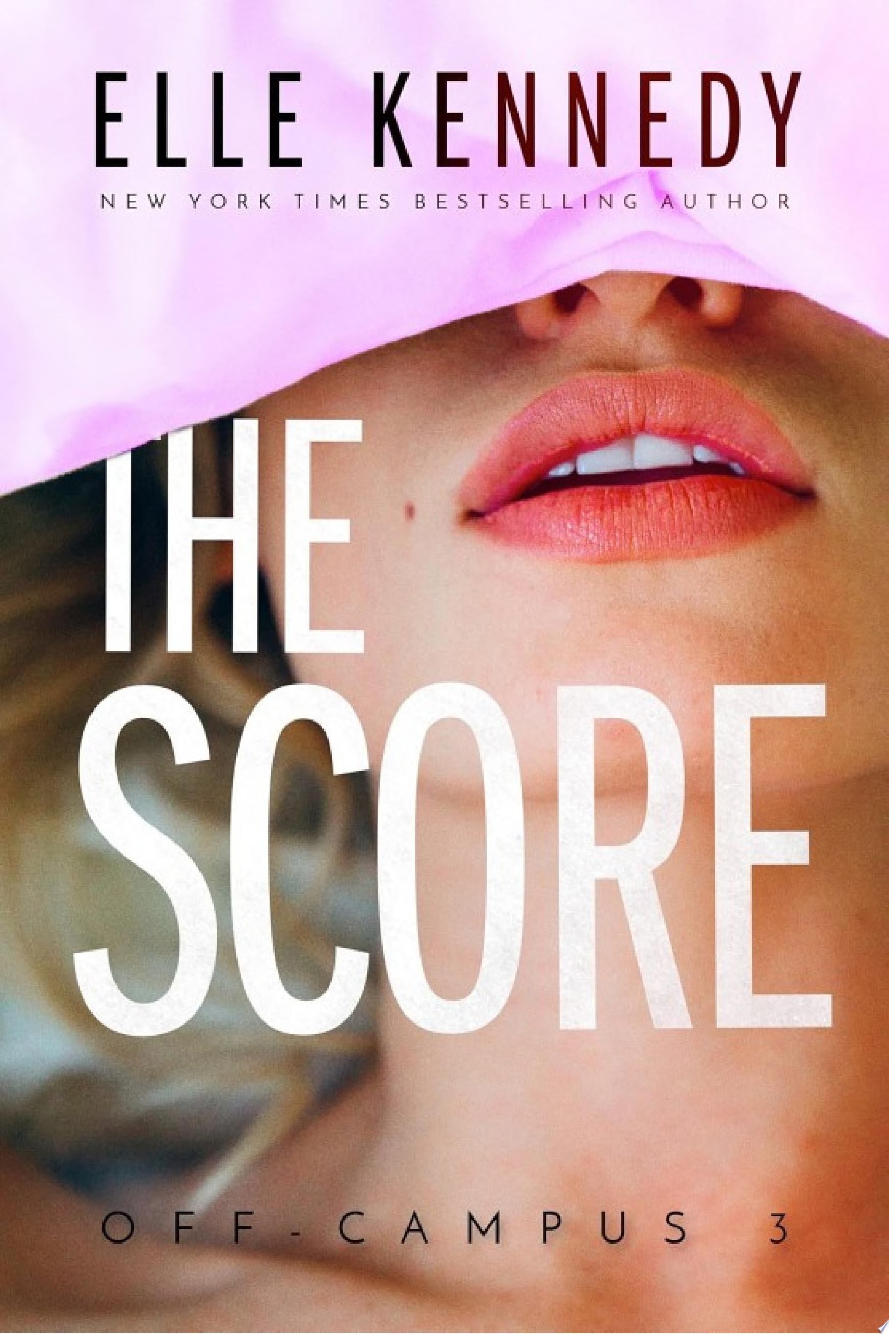 The Score - Elle Kennedy · 2016