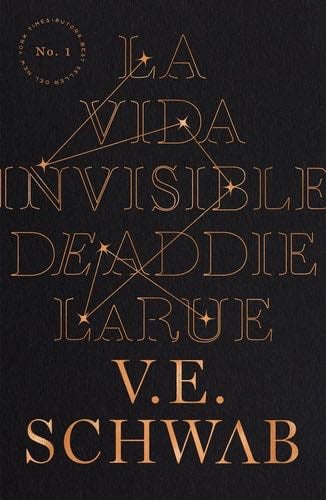 La vida invisible de Addie LaRue (Spanish Edition) - V. E. SCHWAB · 2020