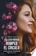Romper el círculo (It Ends with Us) - Colleen Hoover · 2022