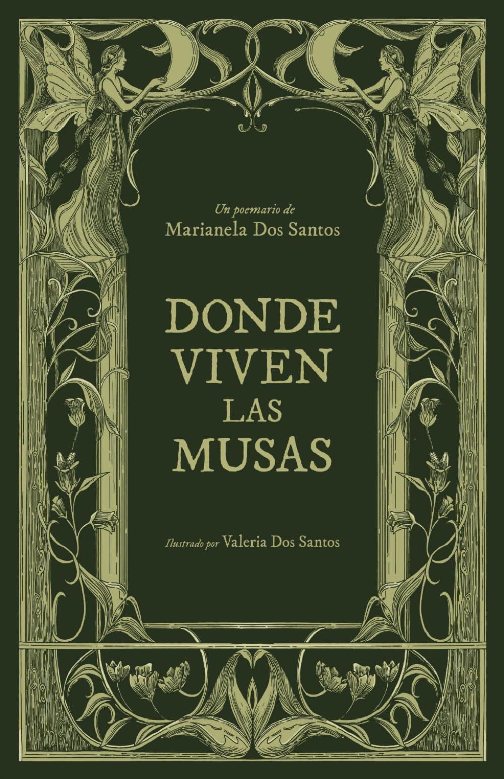 Donde viven las musas (Poesía) (Spanish Edition) - Marianela Dos Santos · 2023