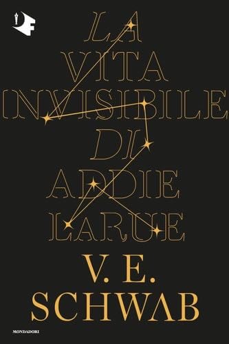 La vita invisibile di Addie La Rue - V. E. Schwab, Marina Calvaresi · 2020