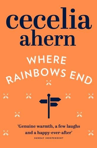 Where Rainbows End - Cecelia Ahern · 2004