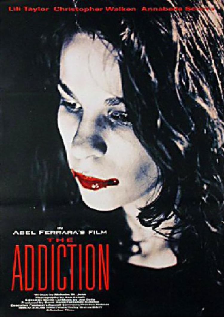 The Addiction- 1995