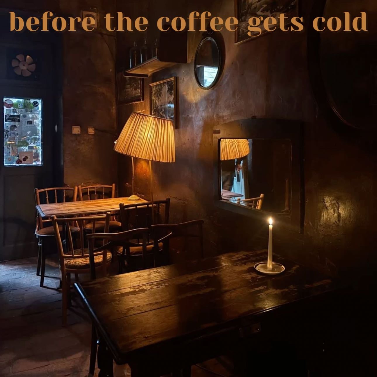 before the coffee gets cold