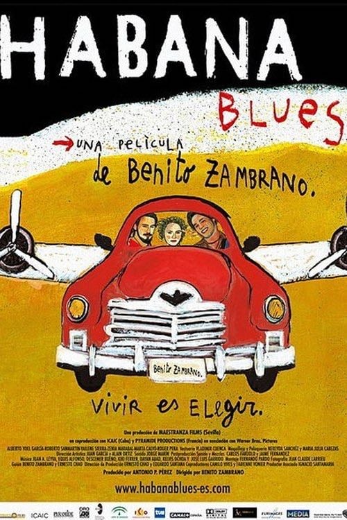 Habana Blues - Benito Zambrano · 2005