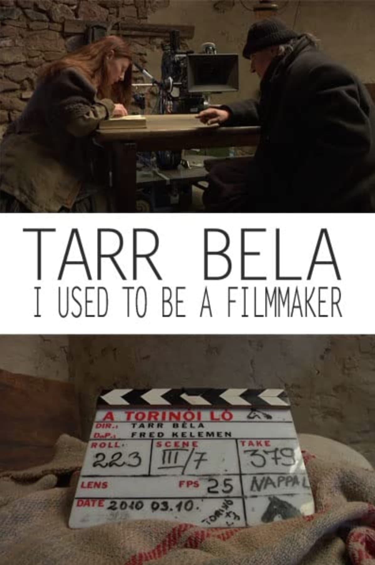 Tarr Béla: I Used to Be a Filmmaker - Jean-Marc Lamoure · 2014