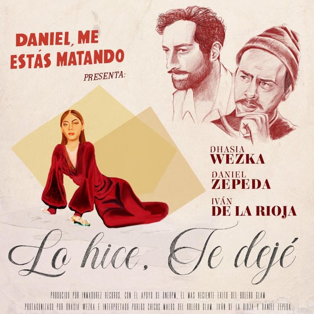 Lo Hice, Te Dejé - Song · Daniel, Me Estás Matando