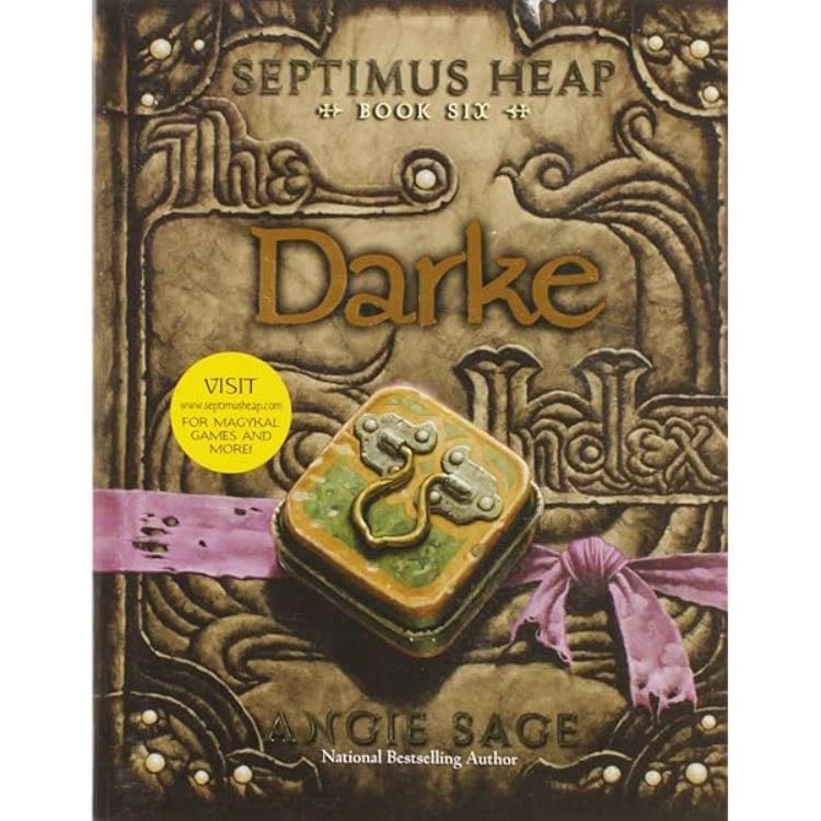 Septimus Heap, Book Six: Darke - Angie Sage · 2011