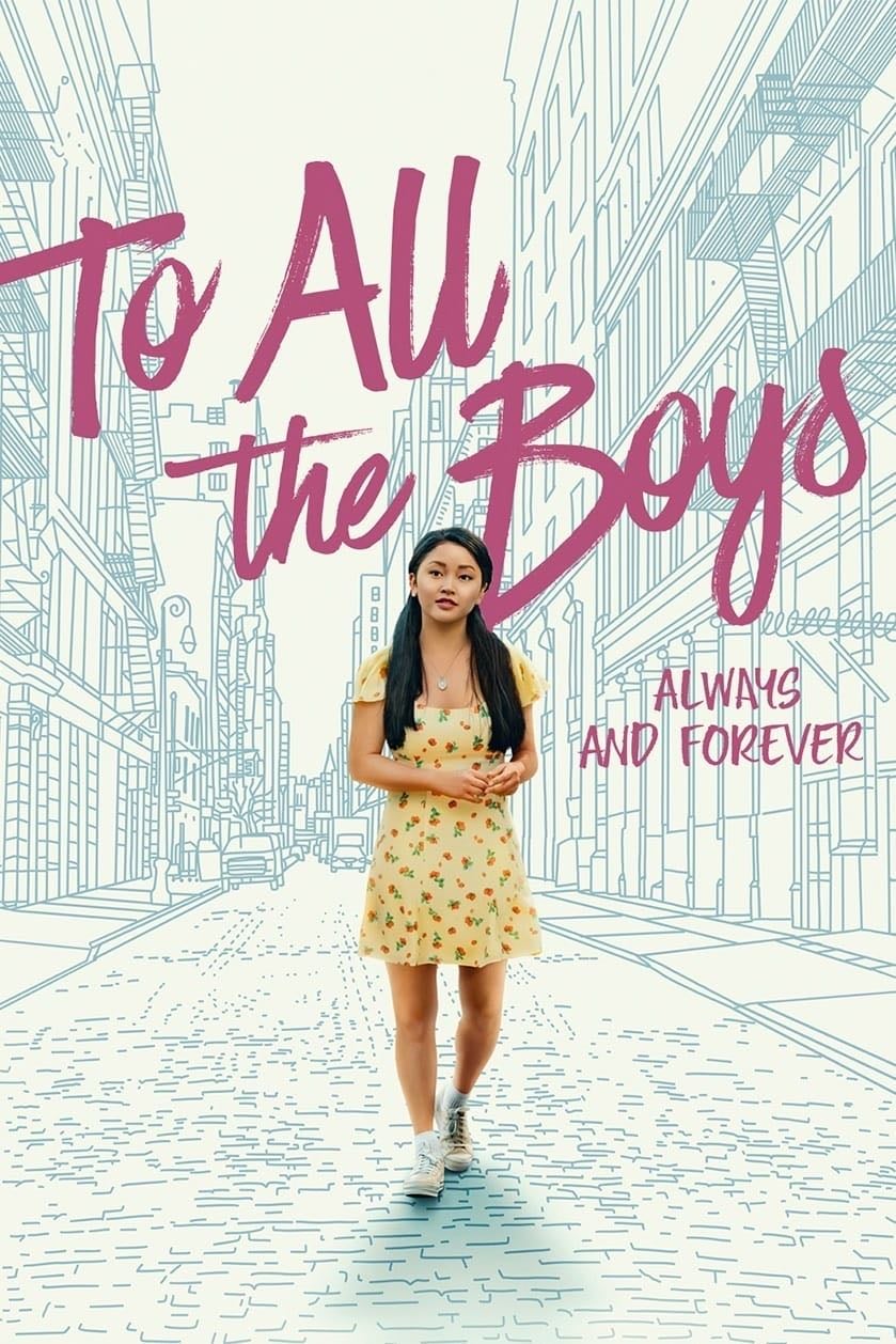 To All the Boys: Always and Forever - Michael Fimognari · 2021