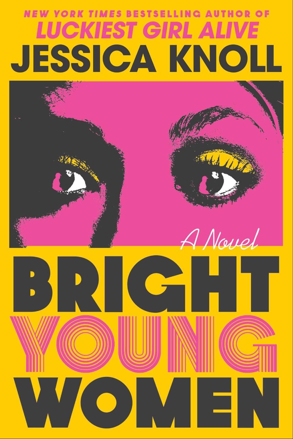 Bright Young Women - Jessica Knoll · 2023