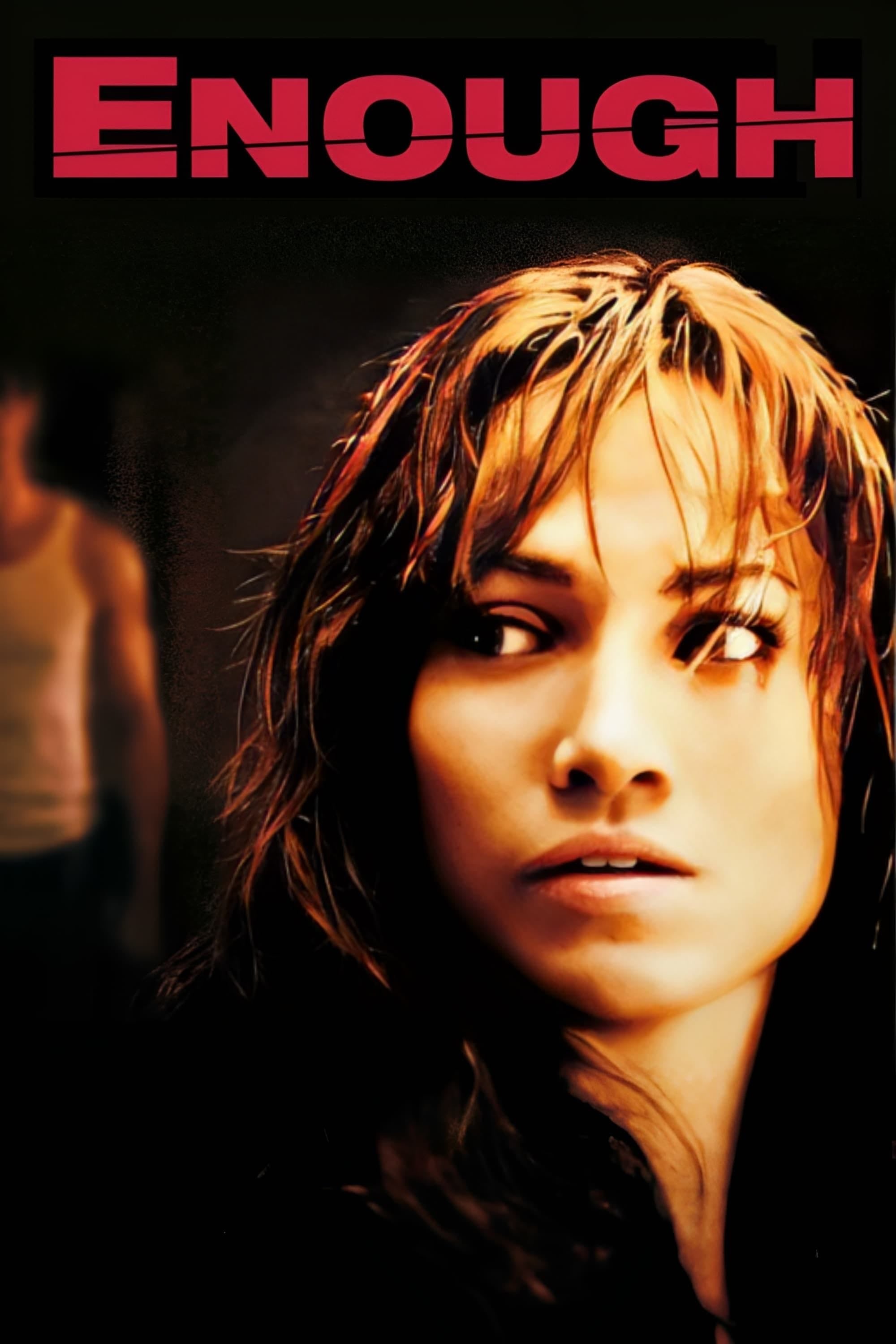 Enough - Michael Apted · 2002
