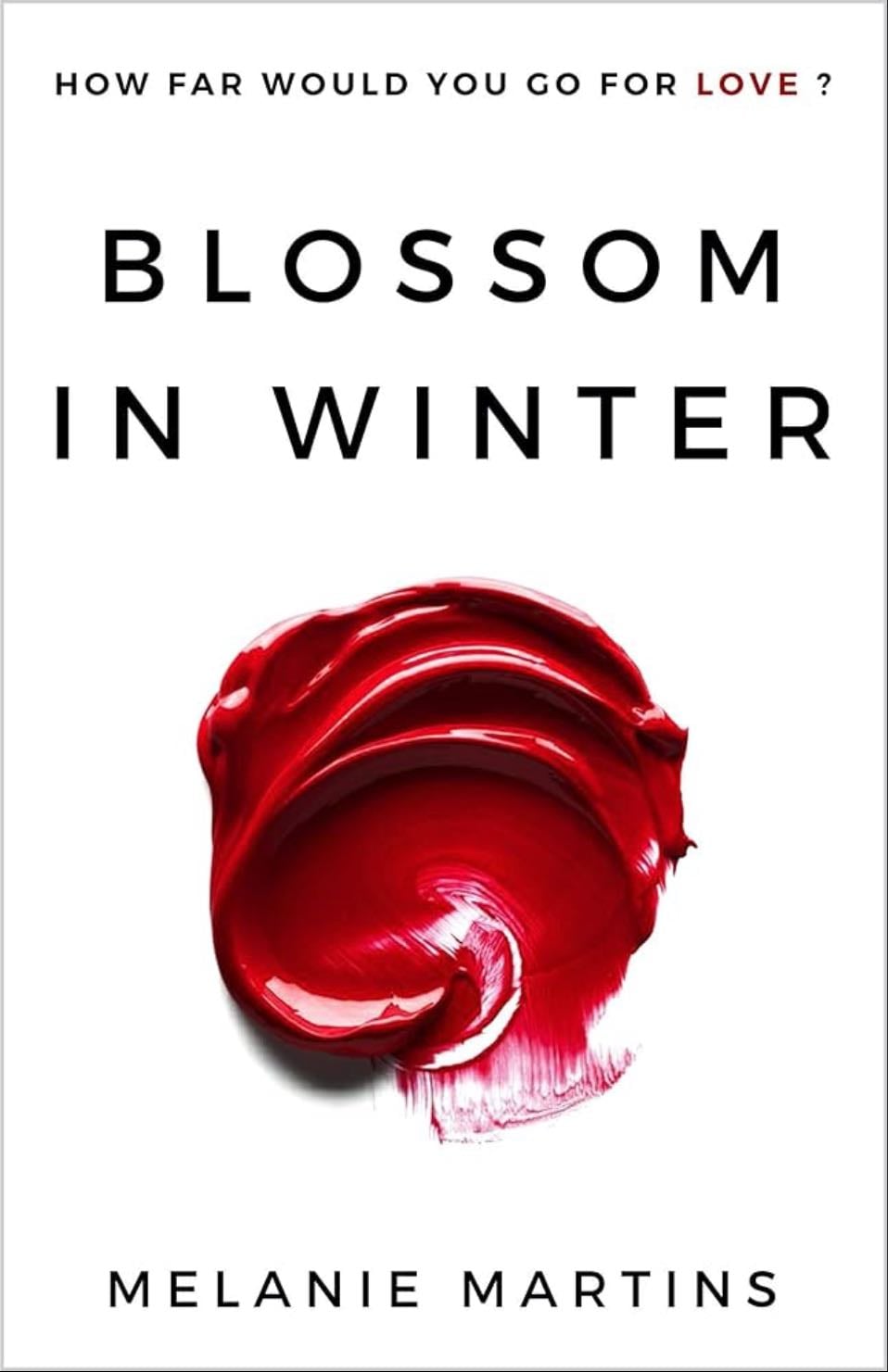 Blossom in the Winter - Melanie Martins