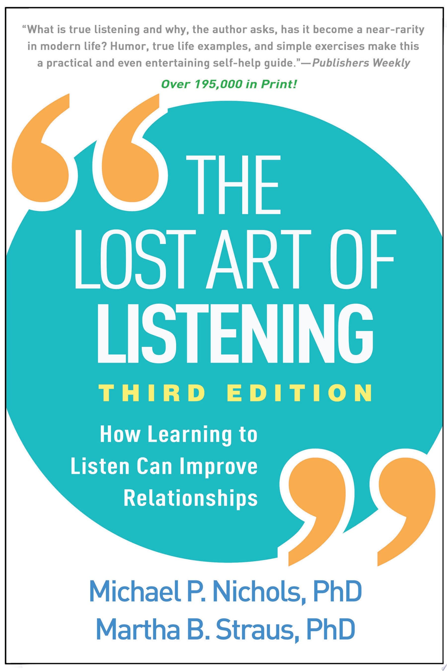 The Lost Art of Listening - Michael P. Nichols, Martha B. Straus · 2021