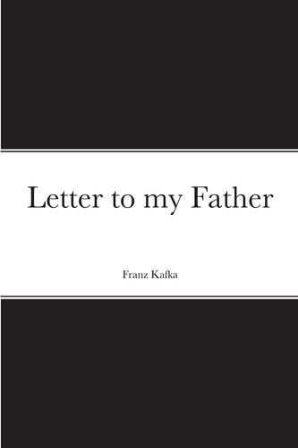 Letter to my Father - Franz Kafka · 2021